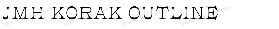 JMH KORAK OUTLINE字体转换
